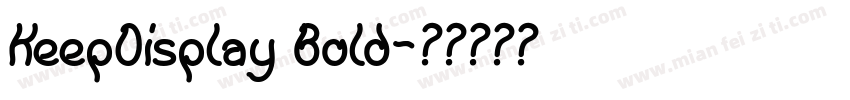 KeepDisplay Bold字体转换